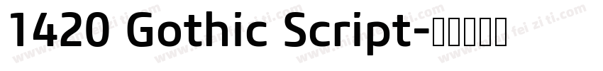 1420 Gothic Script字体转换